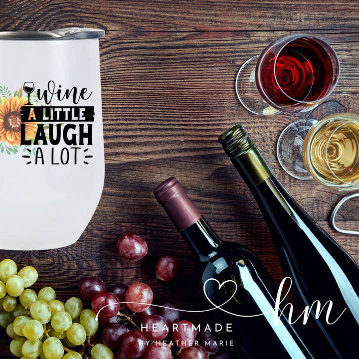 Wine a Little, Laugh A Lot Wine Tumbler for wholesale by Heartmade By Heather Marie, LLC
