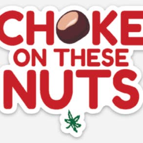 Choke on these Nuts Sticker for wholesale by Mistakes on The Lake