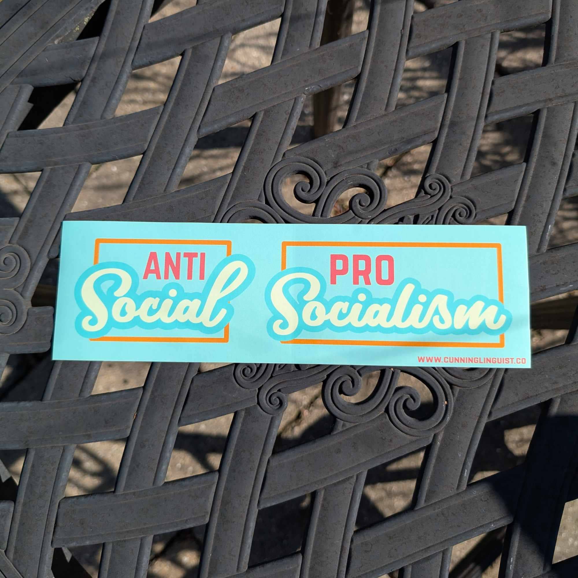 Cunning Linguist Co. - Wholesale Sticker - Antisocial/Pro-Socialism bumper sticker1