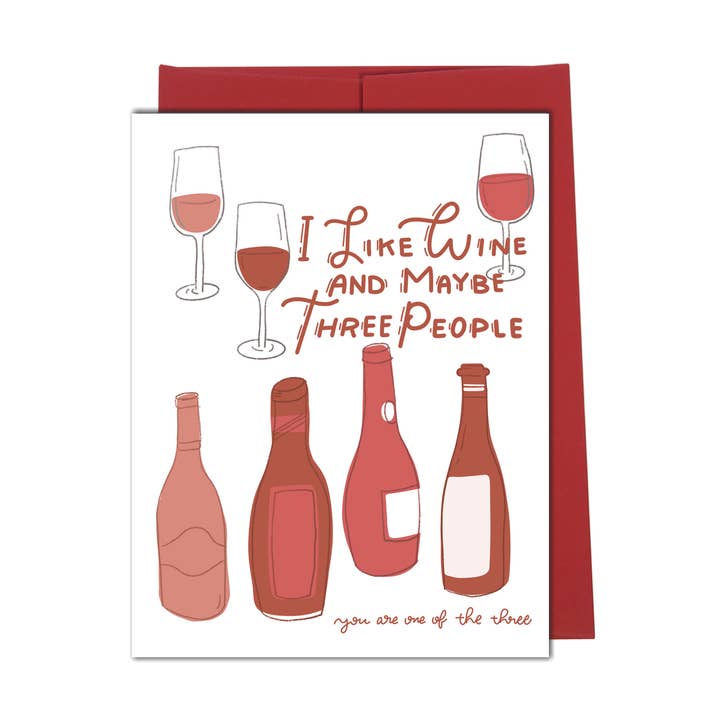 I Like Wine and Maybe Three People... You are one of the 3 for wholesale by New Moon Paper Goods
