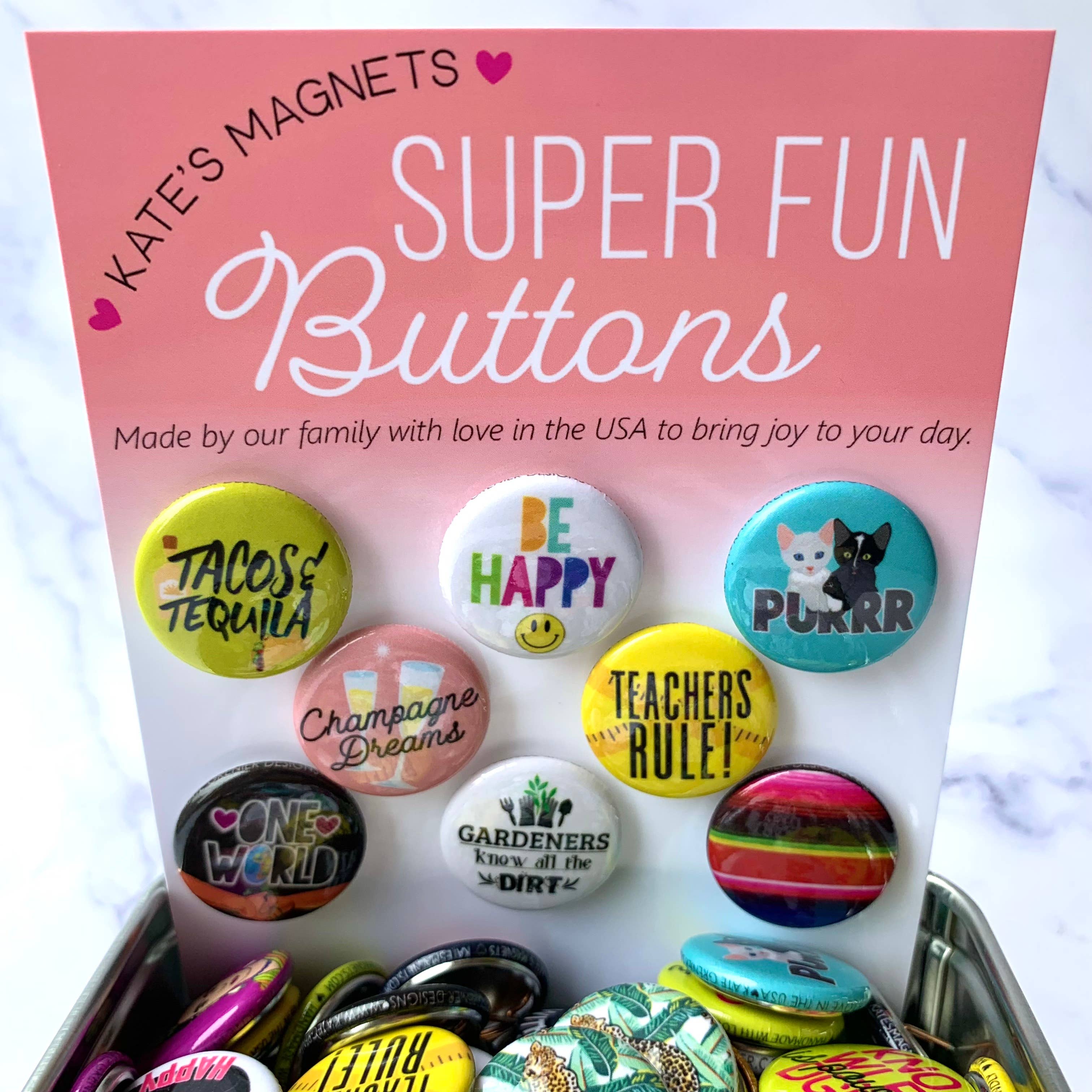 Kate's Magnets - Wholesale Lapel Pin/Button - Assorted Button Tin of 200 1" Buttons2