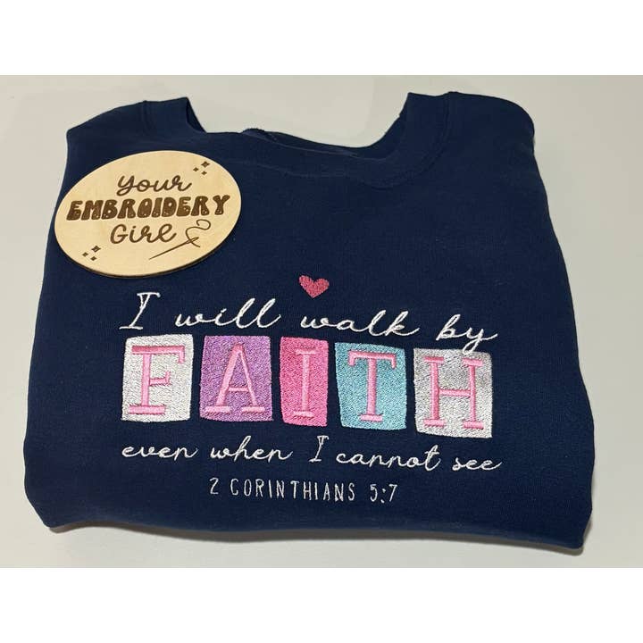 Felpa Hanes ricamata "Camminerò per fede" per la vendita all'ingrosso da parte di Your Embroidery Girl