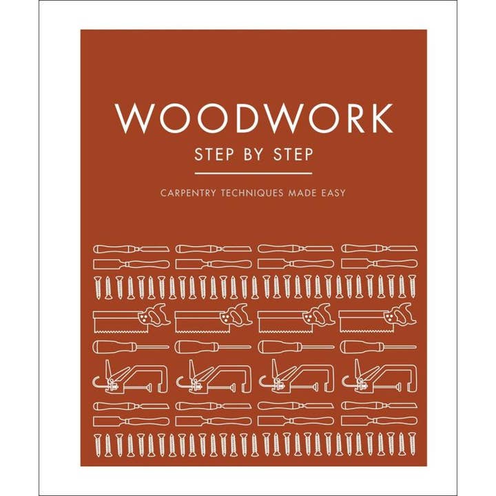 Microcosm Publishing & Distribution - Wholesale Crafts, Hobbies & DIY - Woodwork Step by Step: Carpentry Techniques Made Easy
