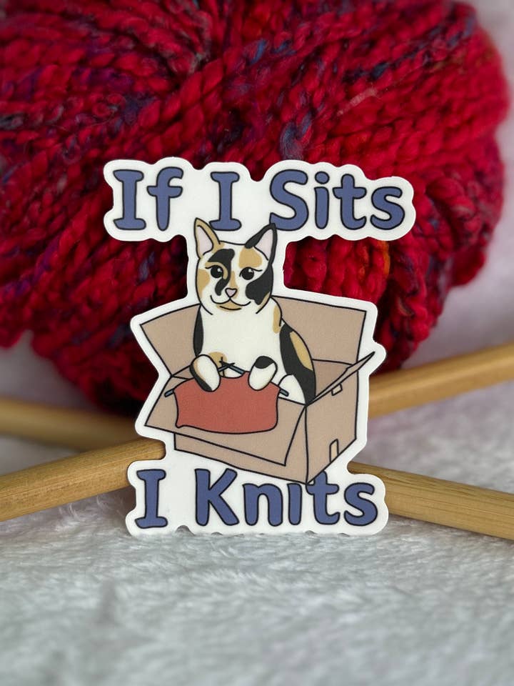 If I Sits, I Knits Sticker for wholesale by The Hookshelf