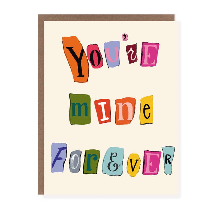 Morgan Swank Studio - Wholesale Love Card - Mine Forever Ransom Note | Love + Valentine's Card4