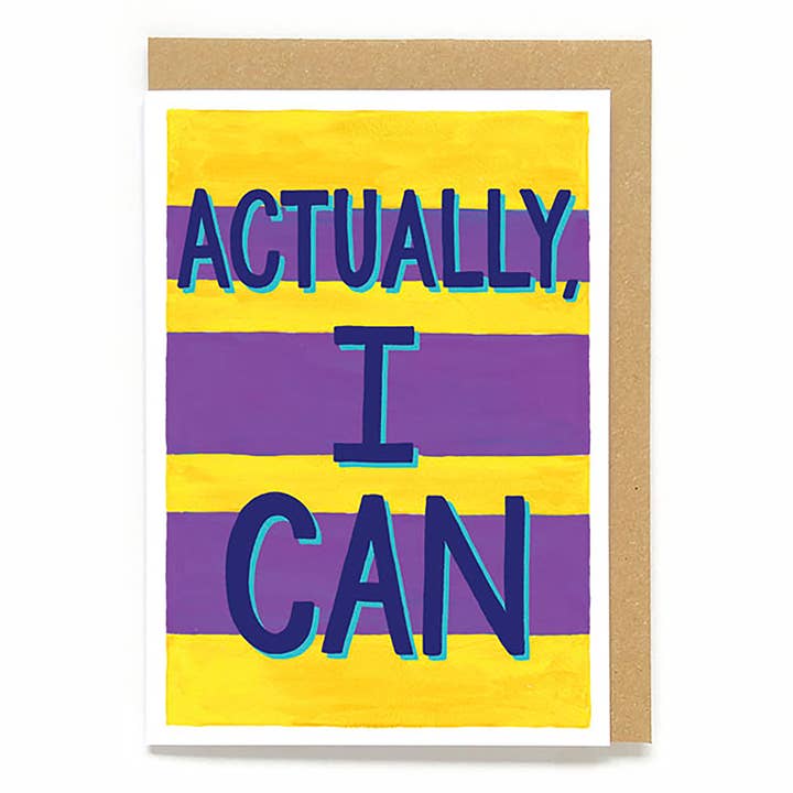 Empowering Women card: Actually, I can for wholesale by Now Then, Sunshine!