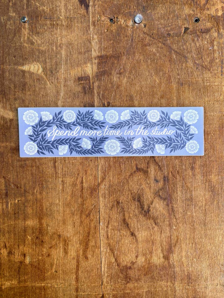 "Spend More Time in the Studio" Sticker for wholesale by Katharine Watson