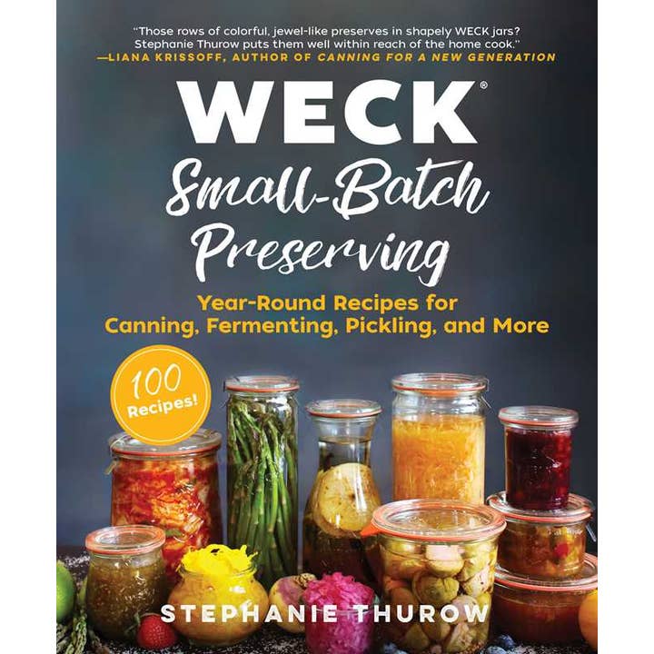 Simon & Schuster - Wholesale Cookbooks & Food - WECK Small-Batch Preserving by Stephanie Thurow