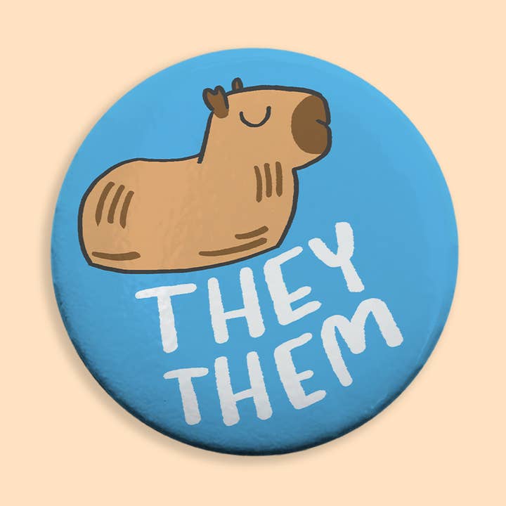 They Them Prounoun Button - Capybara for wholesale by Kestrop Studio