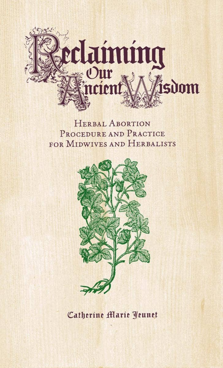 Microcosm Publishing & Distribution - Wholesale Medical Health - Reclaiming Our Ancient Wisdom: Midwives & Herbalists (Zine)0