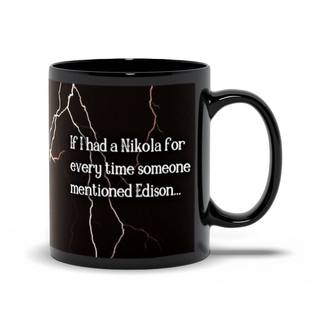 Science & Snark - Wholesale Coffee Mug - Nikola Tesla is So Over It, Science Mugs, Funny Mugs1