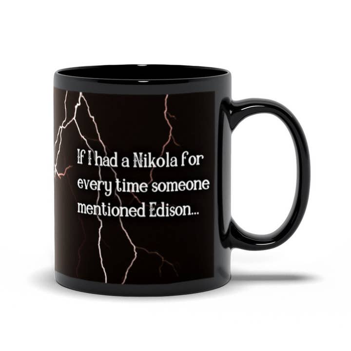 Science & Snark - Wholesale Coffee Mug - Nikola Tesla is So Over It, Science Mugs, Funny Mugs1