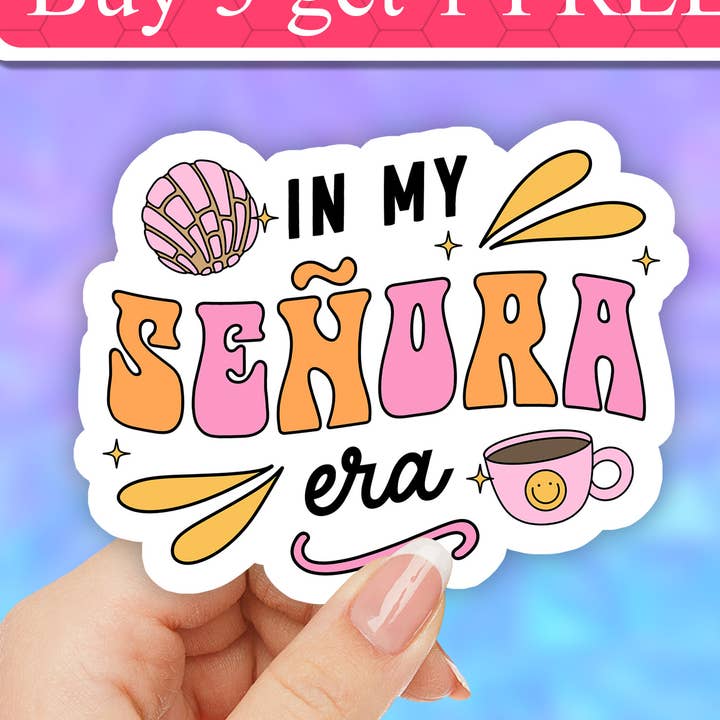 in my Senora era funny spanish girl sticker, sassy trending for wholesale by Neya Sticker Shop
