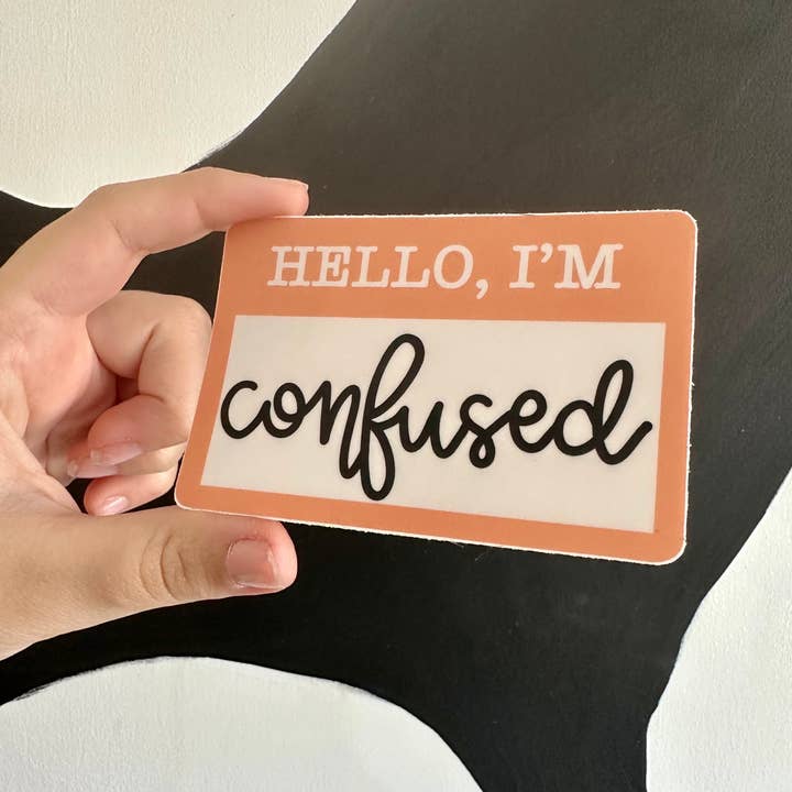 Alex Daley Designs - Wholesale Sticker - I'm Confused Sticker1