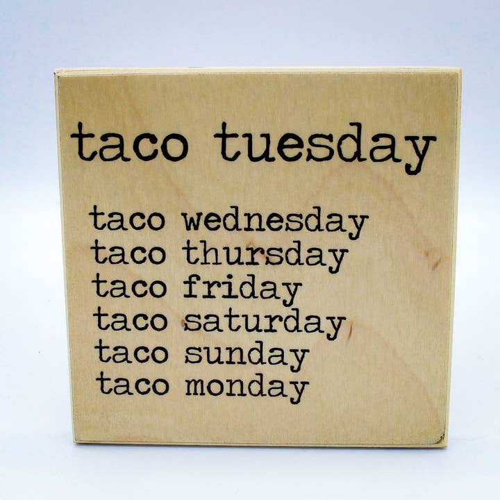 Taco Tuesday - Words And Quotes Wood Tile for wholesale by SticksandLasers