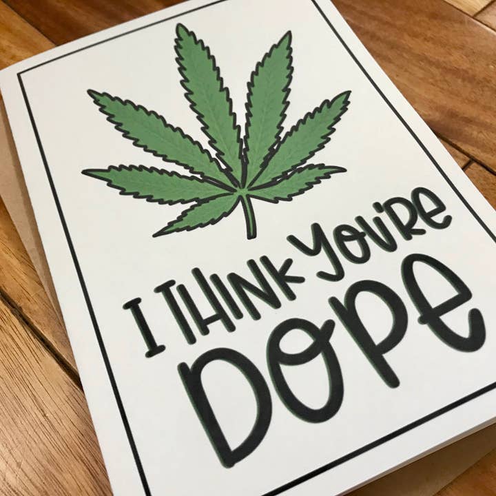 Stone Donut Design, LLC - Wholesale Everyday greeting card - You're Dope Fun Cannabis Card by stonedonut design1