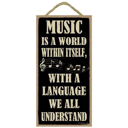 Music is a world within itself with a language we all for wholesale by SJT Enterprises, Inc.