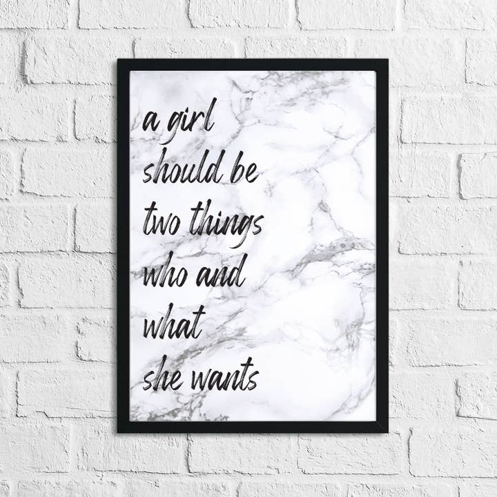 A Girl Should Be Two Things Marble Inspirational Simple Wall Home Decor Print (With Or Without Marble) for wholesale by WinsterCreations™