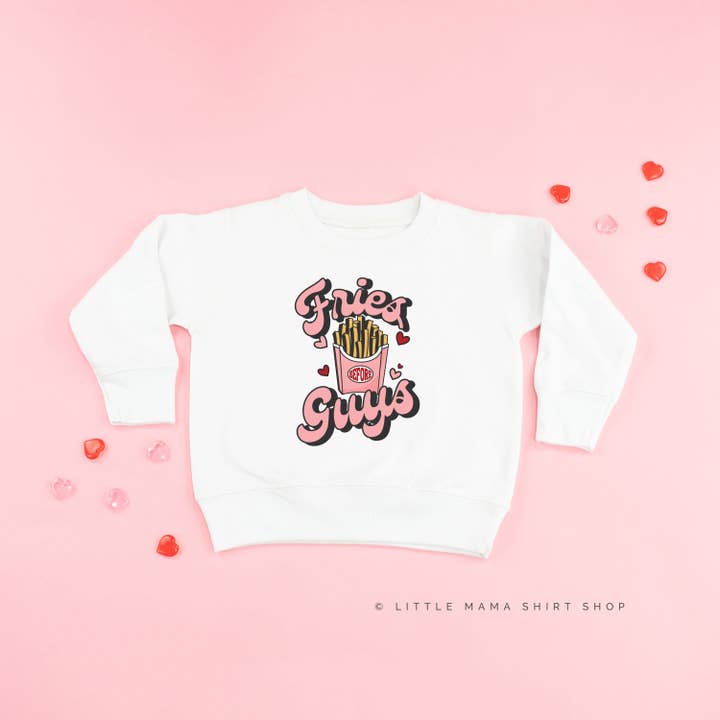 Fries Before Guys - Child Sweater for wholesale by Little Mama Shirt Shop