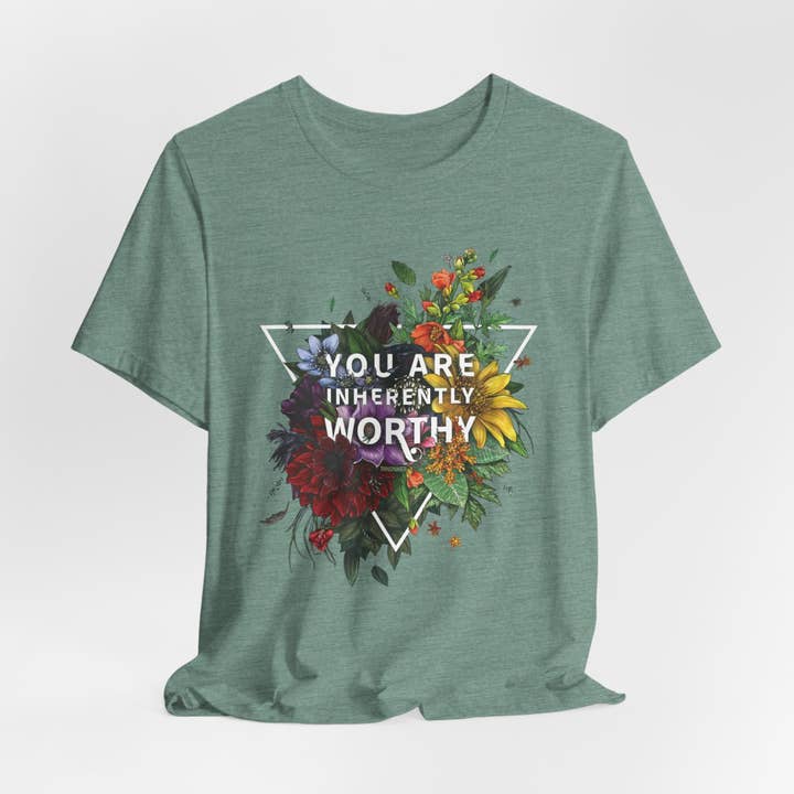Transpainter - Wholesale Screen Printed T-Shirt - Unisex - You Are Inherently Worthy Tee Shirt17