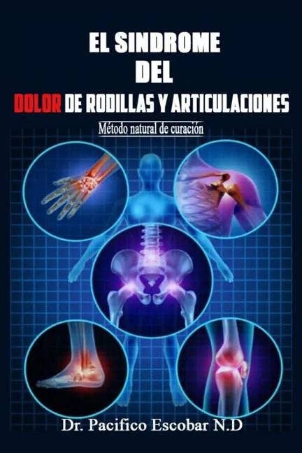 Books by splitShops - Wholesale Medical Health - Sindrome del dolor de rodillas y articulaciones: Método natural de curación - Paperback0