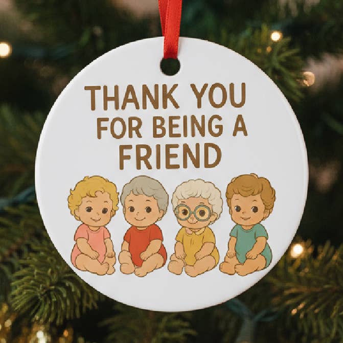 Baby Thank you Friend Stay Golden Christmas Ornament For Being Girls for wholesale by BellaJae Creations & Co.