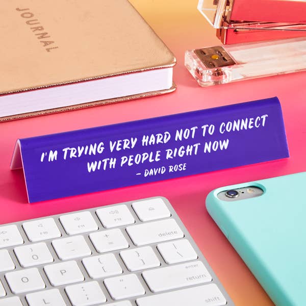 THE FOUND - Wholesale Desk/Tabletop Sign - David Quote "Trying Hard Not To Connect..." Desk Sign1