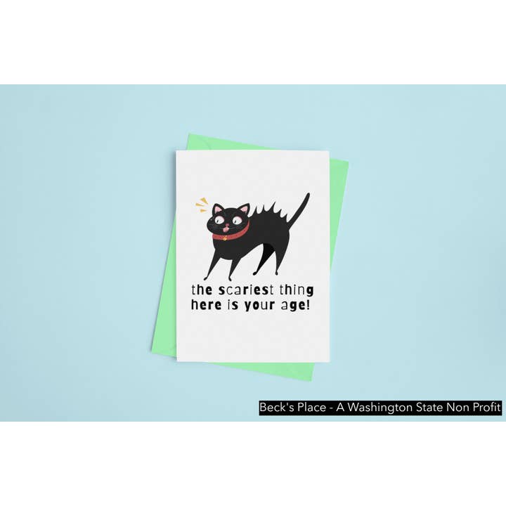 A coisa mais assustadora aqui é a sua idade! - Cartão com tema de gato - por Beck's Place por atacado de Beck's Place - A Human-Based Non Profit