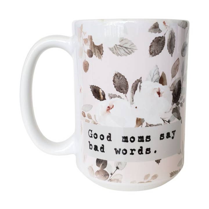 15 oz keramisk krus - gode mødre siger dårlige ord for engroshandel hos Days with Gray