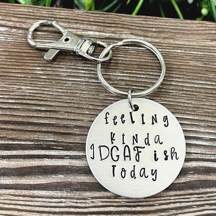 Feeling IDGAF ish Today Snarky Fun Chaveiro Estampado à Mão por atacado de Handmade by Marlayna