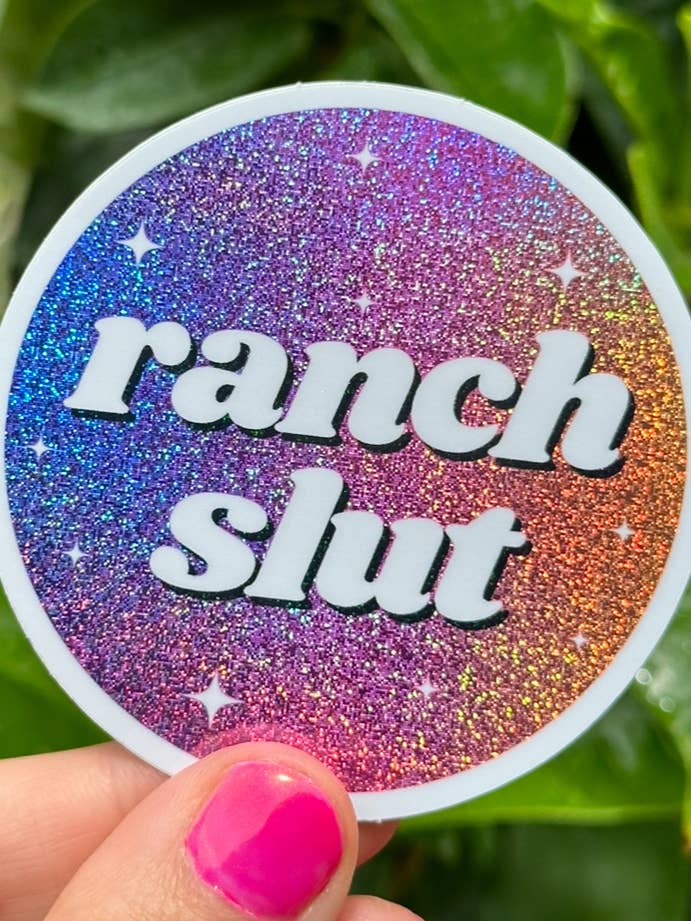 Ranch Slut Circle Glittery Sticker for wholesale by ShlemonArt