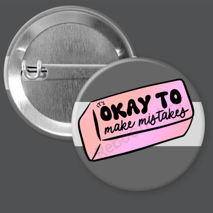 It's Okay to Make Mistakes - 1.5" or 2.25", Pin or Magnet for wholesale by RebootRelics