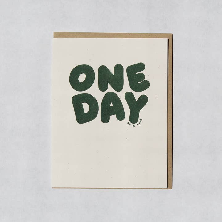 One Day At A Time | Letterpress for wholesale by Cabbage Paper Goods