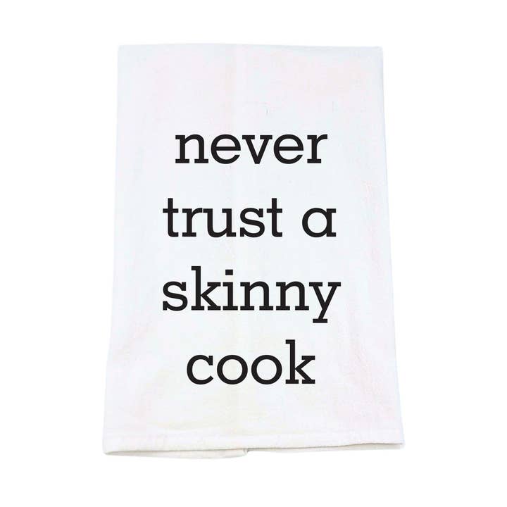 Ne faites jamais confiance à un cuisinier maigre - Torchons de cuisine pour la vente par Home Accents By Driftless