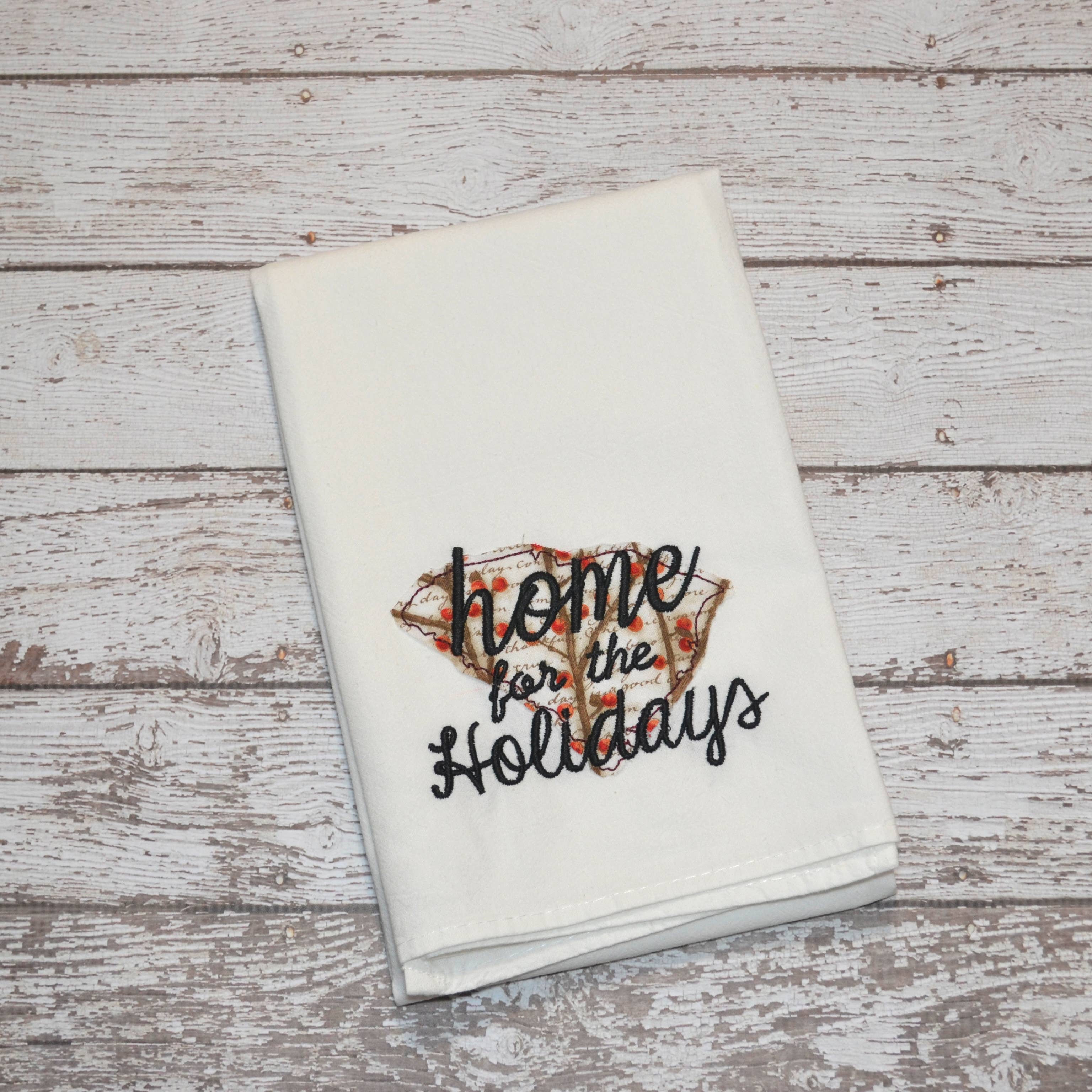 SewMuchMoreStore - Wholesale Tea Towel - Home for the Holidays State Tea Towel - Embroidered Towel1