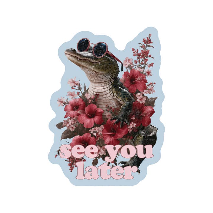 Funny Gator Flower Sarcastic High Quality Vinyl Sticker for wholesale by Juju and Moxie