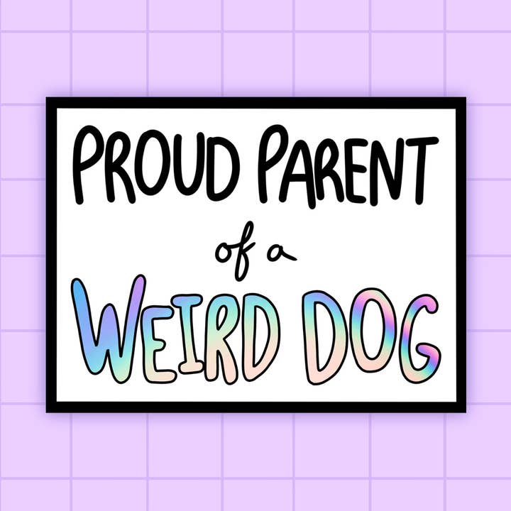 2Birds1Pencil Illustrations - Vente Autocollant - Autocollant holographique Fier Parent d'un chien bizarre0