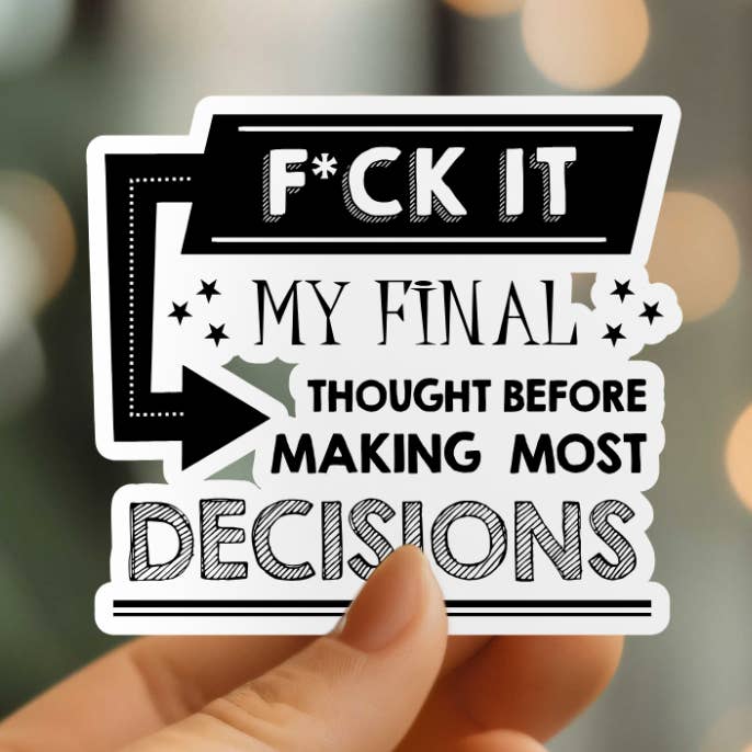 Adesivo divertente My Final Thought per la vendita all'ingrosso da parte di Mystical Monkey Toes