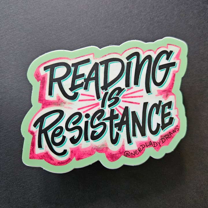 Reading is Resistance Sticker for wholesale by Nerd Lady Designs
