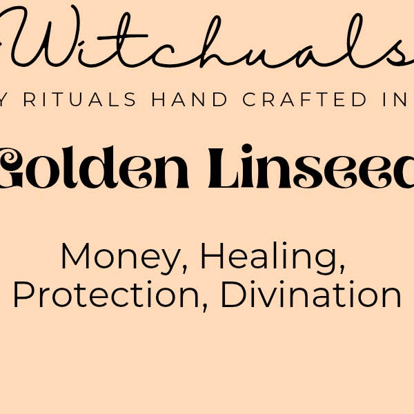 Witchuals - Rituals & Spellwork Apothecary - Wholesale Meditation Supplies - Golden Linseed