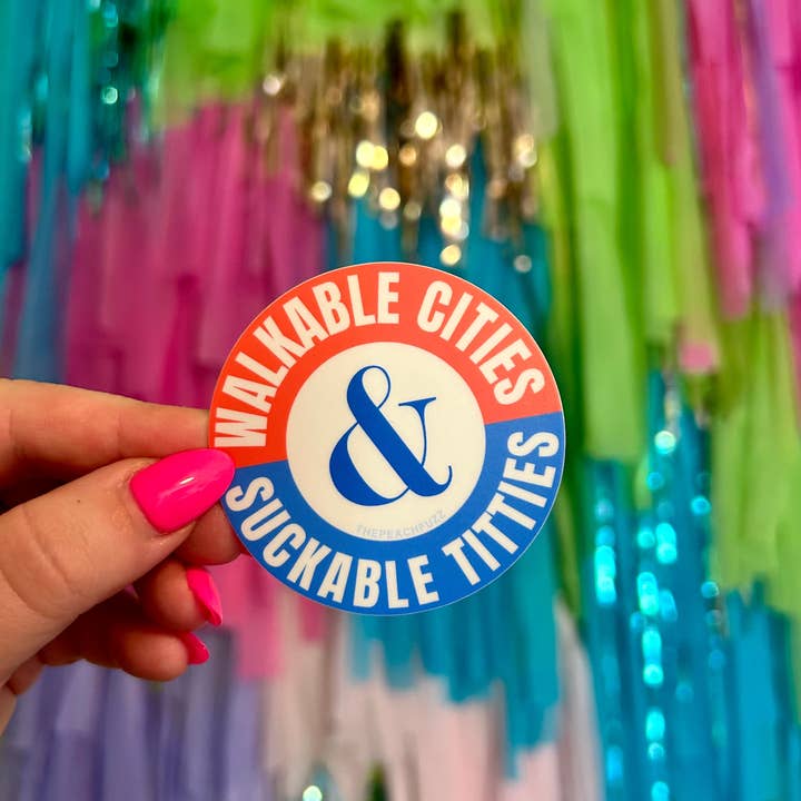 The Peach Fuzz - Wholesale Sticker - Walkable Cities & Suckable Titties Sticker