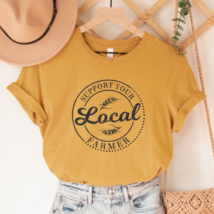 Support You Local Farmer, Farmer's Market Shirt, Farm Shirt for wholesale by Humm & Willow