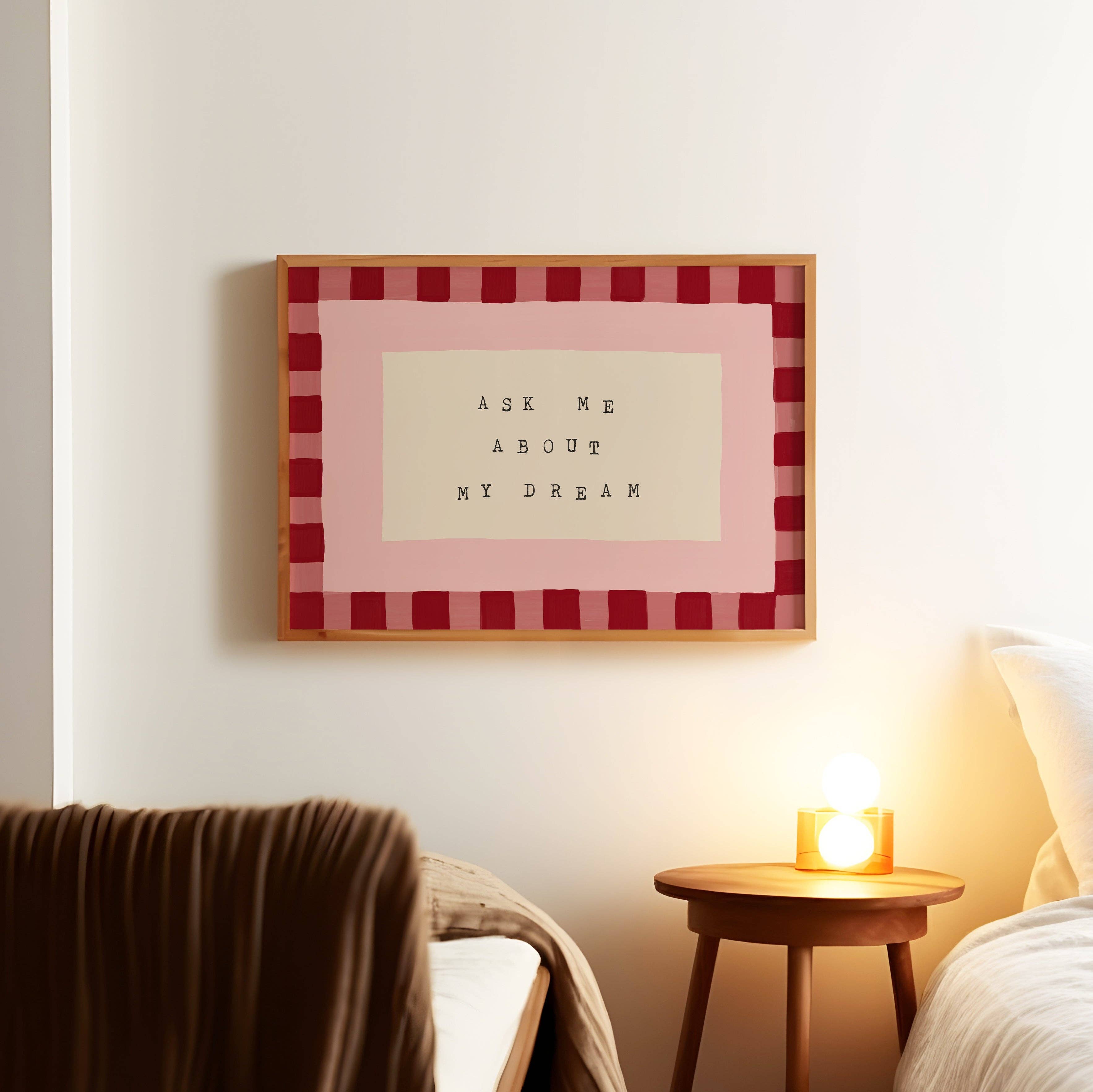 Lune Club - Wholesale Art Print - Ask Me About My Dream Poster4