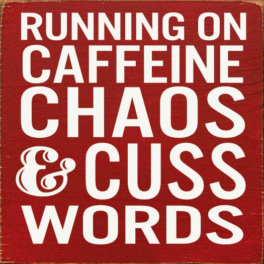 SAWDUST CITY – wholesale Skylt – Kör på koffeinkaos & Cuss-ord5