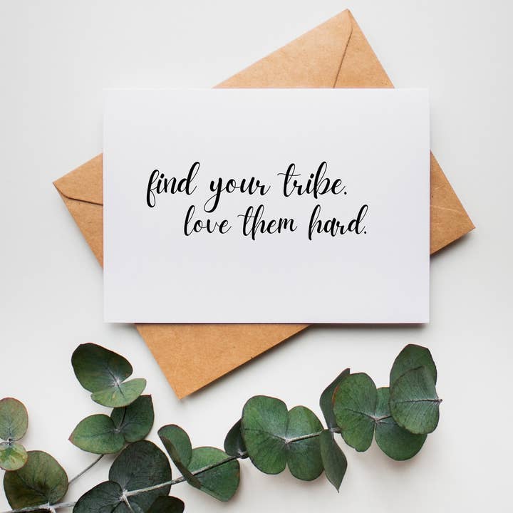 Find Your Tribe, Love Them Hard: Friend Greeting Card for wholesale by The Cheeky Press