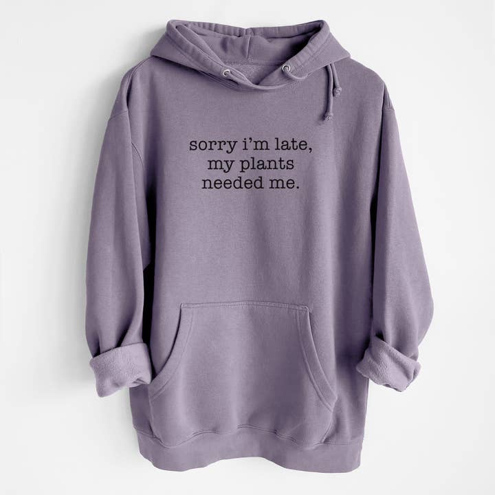 Sorry I'm Late, My Plants Needed Me. - Heavyweight Fleece Hoodie for wholesale by Inkopious