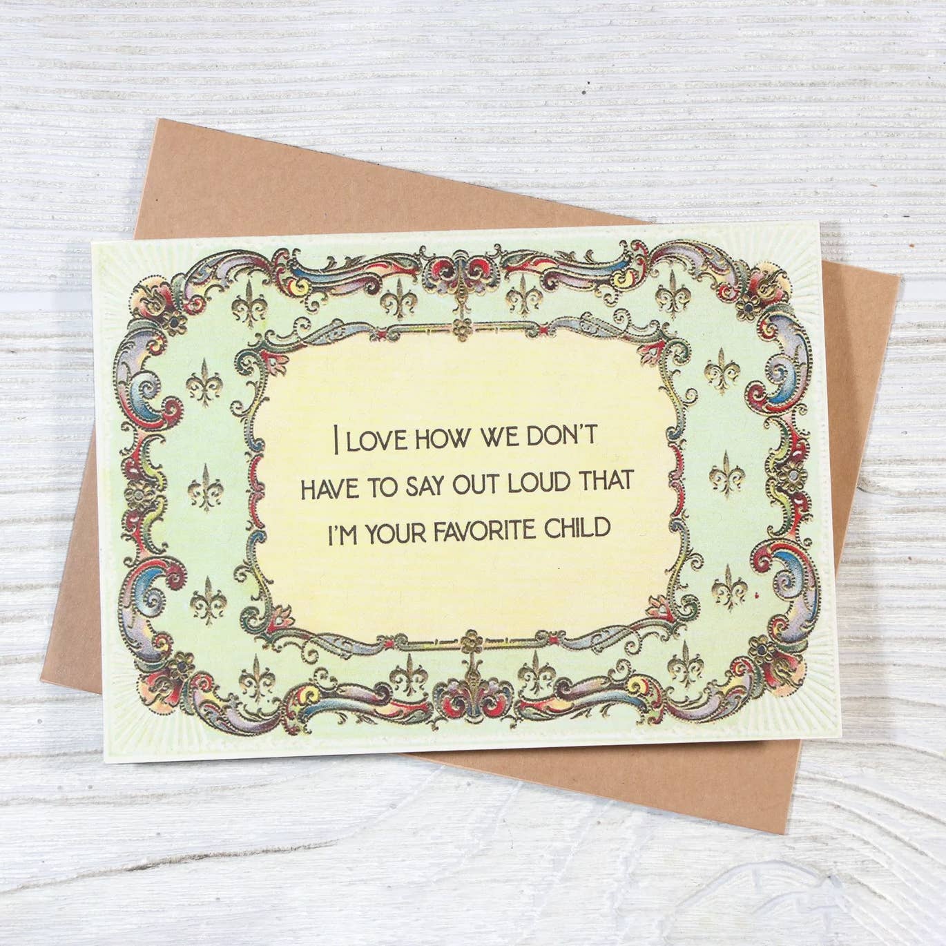 Bad Betty Greeting Co. - Wholesale Mother's Day Card - I'm Your Favorite Child Funny Mother's/Father's Day Card1