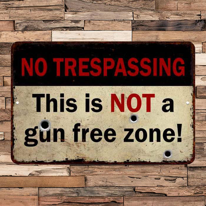 Chico Creek Signs - Wholesale Sign - No Trespassing Sign Not A Gun Free Zone 1081200630221