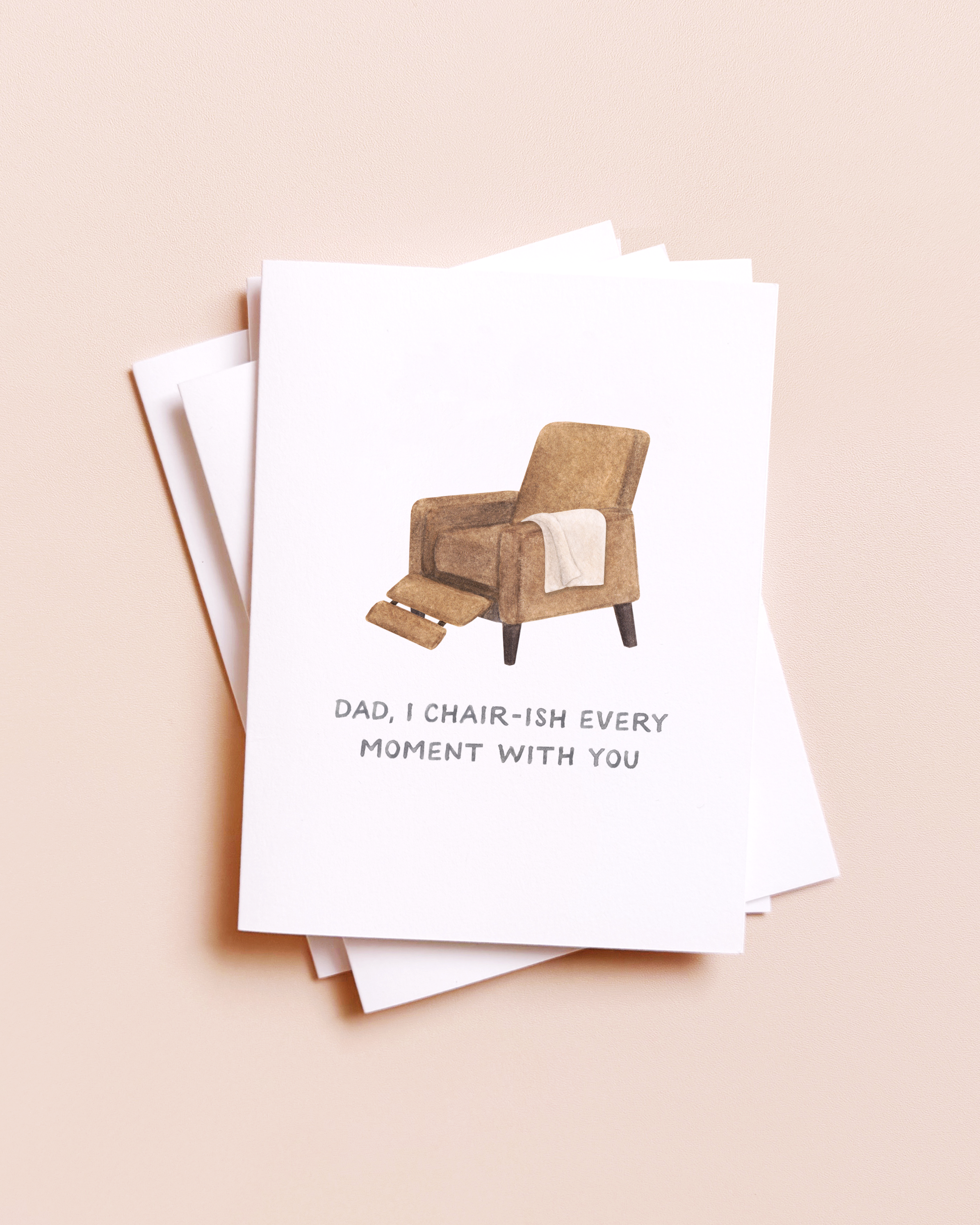 Amy Zhang - Wholesale Father's Day Card - Chair-ish Every Moment— Funny Father's Day Card0
