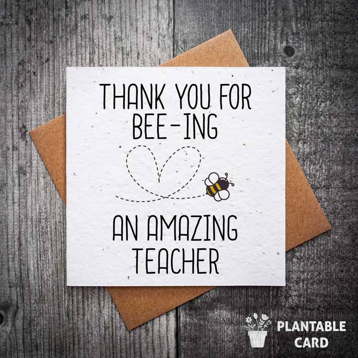 Thank You For Bee-ing An Amazing Teacher Plantable Card for wholesale by EllieBeanPrints
